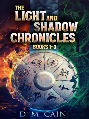 cover image of The Light and Shadow Chronicles--Books 1-3